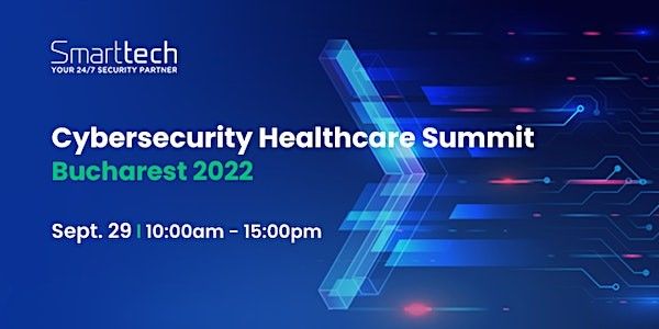 Cybersecurity Helthcare Summit Bucharest 2022