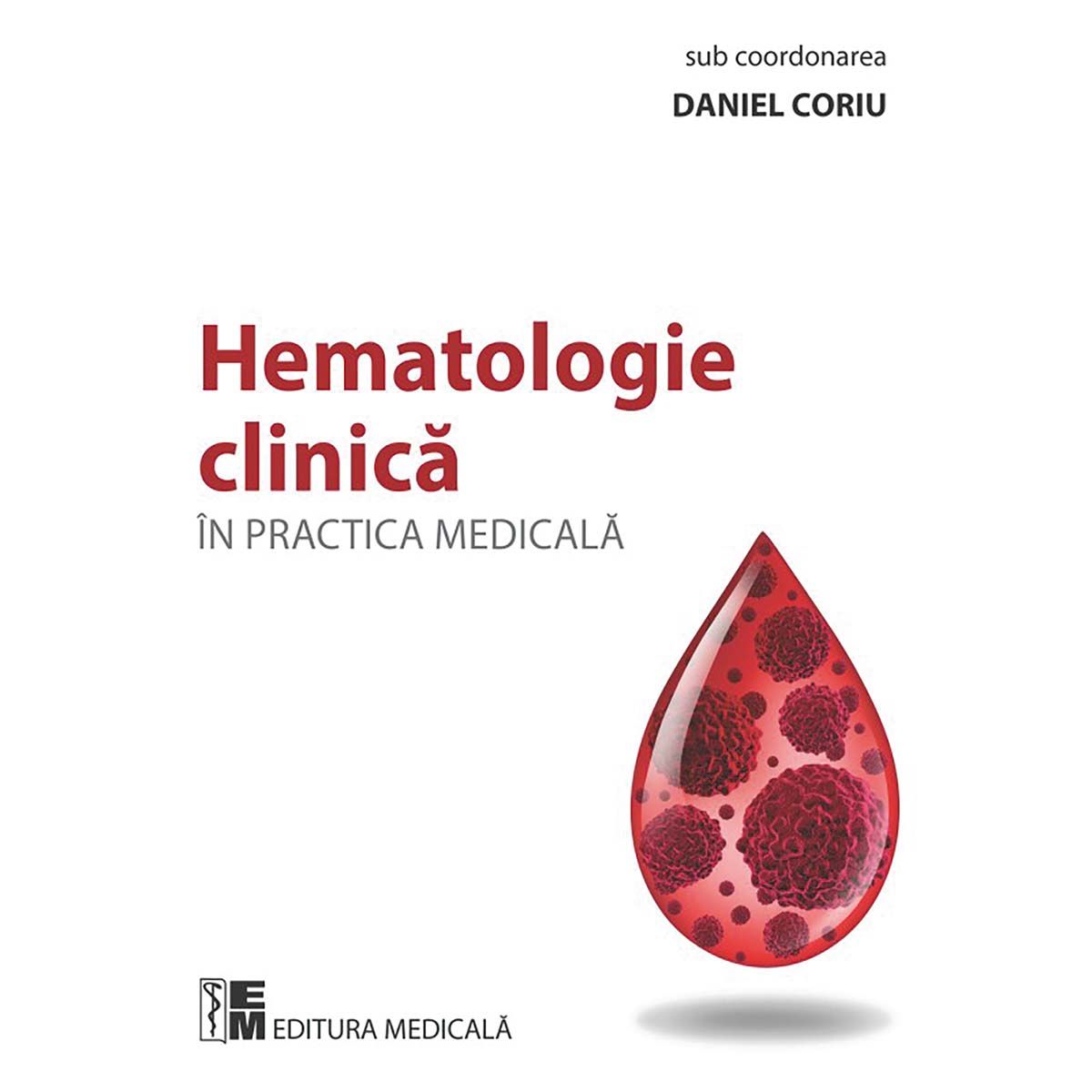 Hematologie clinica in practica medicala
